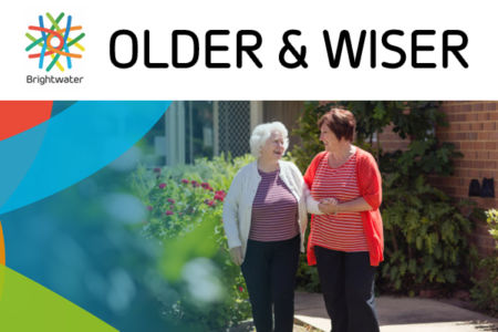 Older & Wiser with Brightwater Care Group