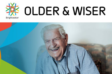 Older & Wiser with Brightwater Care Group