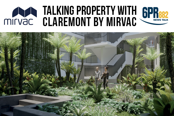 Talking Property with Claremont by Mirvac
