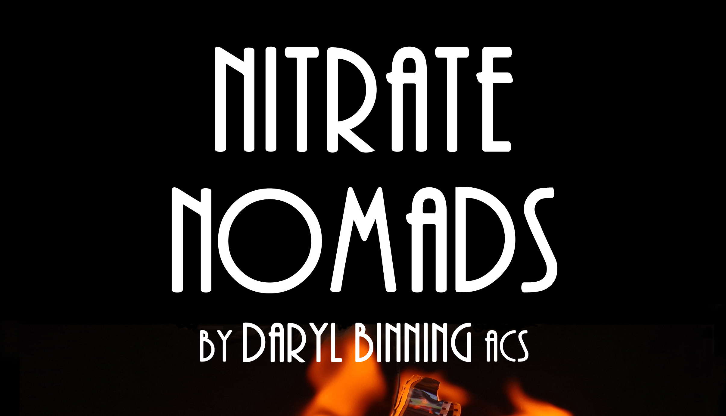 Nitrate Nomads by Daryl Binning