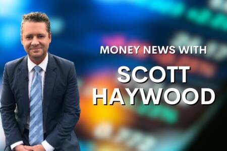Money News with Scott Haywood – 22nd April